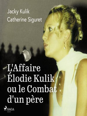 cover image of L'Affaire Élodie Kulik ou le Combat d'un père